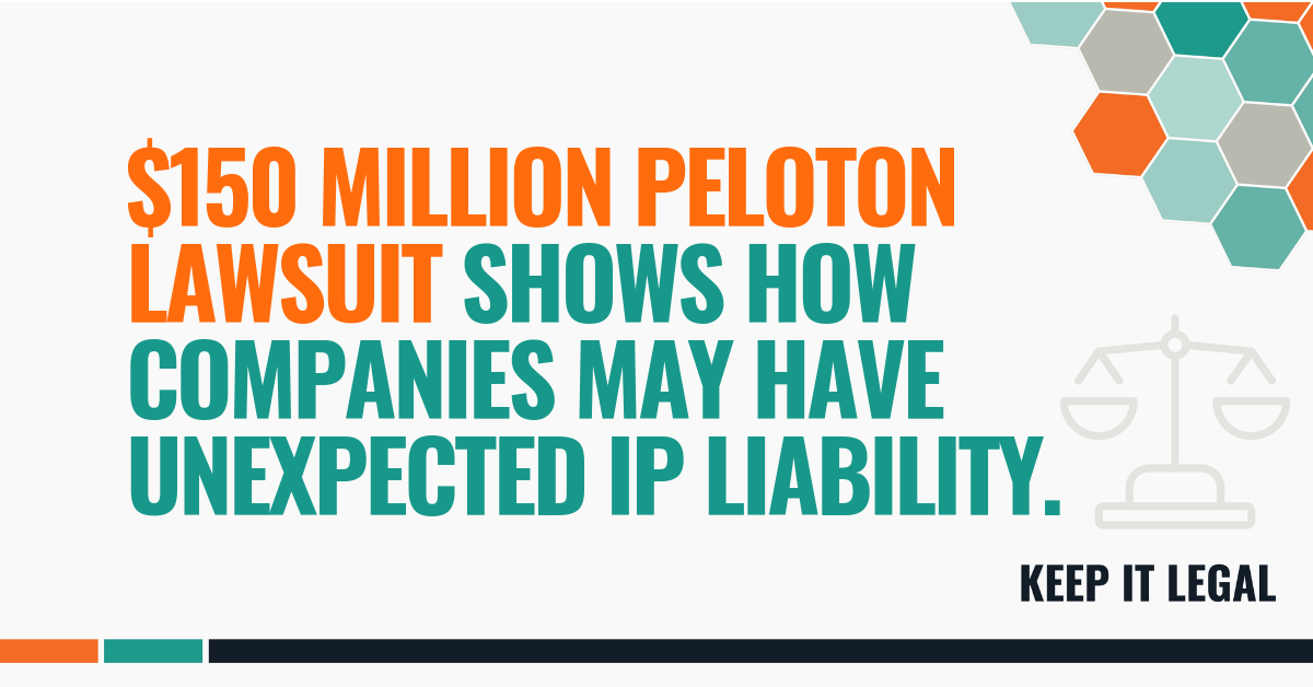 Featured thumbnail for $150 Million Peloton Lawsuit Shows How Companies May Have Unexpected IP Liability