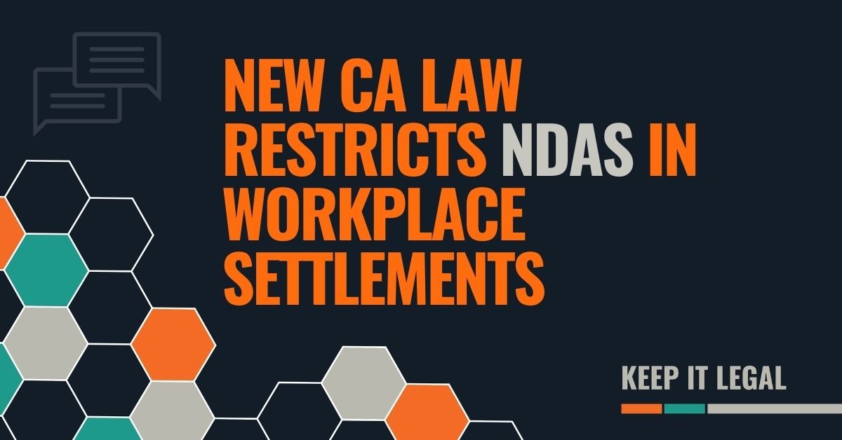 Featured thumbnail for New CA Law Restricts NDAs in Workplace Settlements