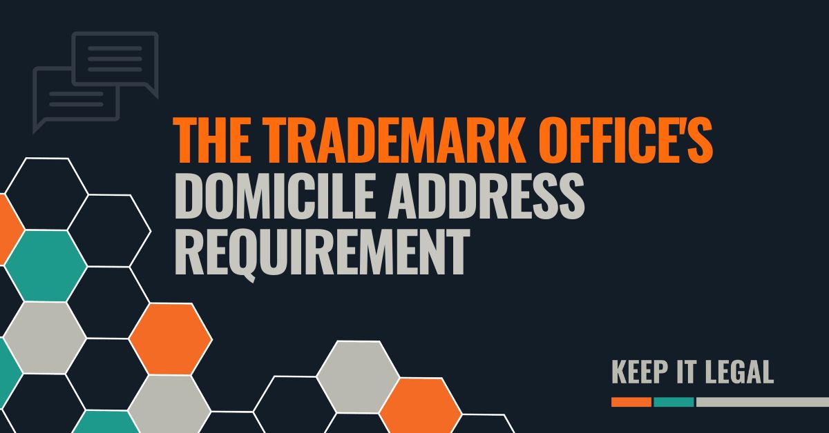 Featured thumbnail for The Trademark Office’s Domicile Address Requirement