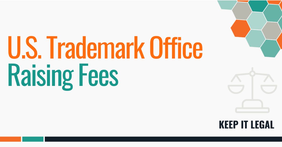 Featured thumbnail for U.S. Trademark Office Raising Fees